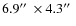 $6.9\hbox {$^{\prime \prime }$ }\times 4.3\hbox {$^{\prime \prime }$ }$