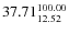 $\rm 37.71 {_{ 12.52}^{100.00}}$