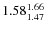 $\rm 1.58 {_{ 1.47}^{ 1.66}}$
