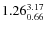 $\rm 1.26 {_{ 0.66}^{ 3.17}}$