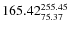 $\rm 165.42 {_{ 75.37}^{ 255.45}}$