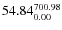 $\rm 54.84 {_{ 0.00}^{ 700.98}}$