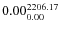 $\rm0.00 {_{ 0.00}^{ 2206.17}}$