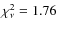 ${\chi_{\nu}^{2}}=1.76$