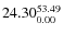 $\rm 24.30 {_{ 0.00}^{ 53.49}}$