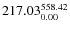 $\rm 217.03 {_{ 0.00}^{ 558.42}}$