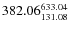 $\rm 382.06 {_{ 131.08}^{ 633.04}}$