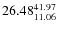 $\rm 26.48 {_{11.06}^{ 41.97}}$