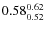 $\rm0.58 {_{0.52}^{0.62}}$