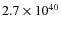 $2.7 \times
10^{40}$