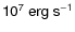 $\sf {10^{7}~erg~s^{-1}}$
