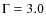 $\rm {\Gamma=3.0}$