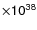 $\sf {\times}
10\sf {^{38}}$