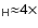 $\sf {_H}\sf {\approx}4\sf {\times}$