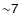 $\sf {\sim}7$