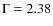$\rm {\Gamma}=2.38$