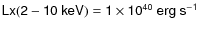 $\sf {Lx(2-10~keV)=1\times
10^{40}~erg~s^{-1}}$
