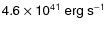 $\sf {4.6\times 10^{41}~erg~s^{-1}}$