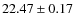 $22.47\pm 0.17$