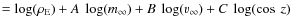 $ = \log(\rho _{\rm E}) + A~\log(m_{\infty }) + B~\log(v_{\infty })
+ C~\log(\cos~z)$