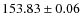 $153.83 \pm 0.06$