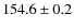 $154.6 \pm 0.2$