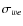 $\sigma _{we}$
