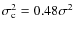 $\sigma_{\rm c}^2 = 0.48\sigma^2$