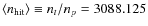 $\langle n_{\rm hit}\rangle \equiv n_{t}/n_p = 3088.125$