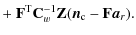 $\displaystyle + ~ \mathbf{F}^{\rm T}{\mathbf{C}_w^{-1}}\mathbf{Z}({\vec{n}_{\rm c}}-\mathbf{F}{\vec{a}_r}).$