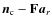 ${\vec{n}_{\rm c}}-\mathbf{F}{\vec{a}_r}$