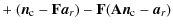 $\displaystyle + ~ ({\vec{n}_{\rm c}}-\mathbf{F}{\vec{a}_r}) - \mathbf{F}(\mathbf{A}{\vec{n}_{\rm c}}-{\vec{a}_r})$