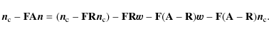 \begin{displaymath}%
{\vec{n}_{\rm c}}-\mathbf{F}\mathbf{A}\vec{n}= ({\vec{n}_{\...
...c{w}
- \mathbf{F}(\mathbf{A}-\mathbf{R}){\vec{n}_{\rm c}}.~~
\end{displaymath}