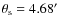 $\theta_{\rm s}= 4.68'$
