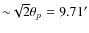 ${\sim}\sqrt{2}\theta_p = 9.71'$