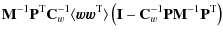 $\displaystyle {\mathbf{M}^{-1}}\mathbf{P}^{\rm T}{\mathbf{C}_w^{-1}}\langle\vec...
...thbf{I}-{\mathbf{C}_w^{-1}}\mathbf{P}{\mathbf{M}^{-1}}\mathbf{P}^{\rm T}\right)$