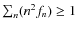 $\sum_n(n^2f_n) \geq 1$