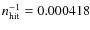 $n_{\rm hit}^{-1} = 0.000418$