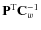 $\mathbf{P}^{\rm T}{\mathbf{C}_w^{-1}}$