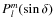 $P_{l}^{m}(\sin\delta)$