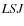 $\it LSJ$