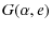 $\displaystyle G(\alpha,e)$