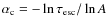 $\alpha_{\rm c} = -\ln{\tau_{\rm esc}}/\ln{A}$
