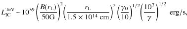 $\displaystyle L_{\rm IC}^{\rm TeV} \!\sim \!10^{39} \left(\frac{B(r_{\rm L})}{5...
...mma_0}{10}\right)^{1/2} \!\left(\frac{10^7}{\gamma}\right)^{1/2}~ {\rm erg/s} ,$