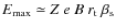 $E_{\rm max} \simeq Z~e~B~r_{\rm t}~\beta_{\rm s}$