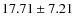 $17.71\pm7.21$
