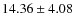 $14.36\pm4.08$
