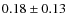 $0.18\pm0.13$