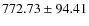 $772.73 \pm 94.41$