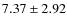 $7.37 \pm 2.92$